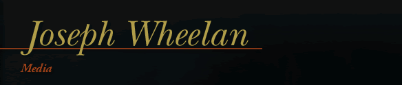 Joseph Wheelan: Media